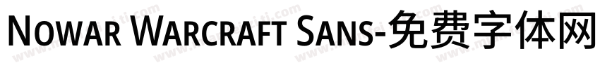 Nowar Warcraft Sans字体转换